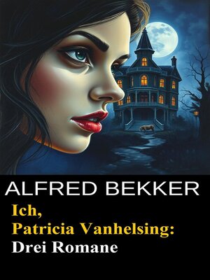 cover image of Ich, Patricia Vanhelsing